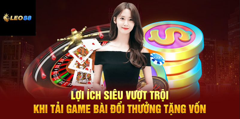 tải game bài đổi thưởng tặng vốn